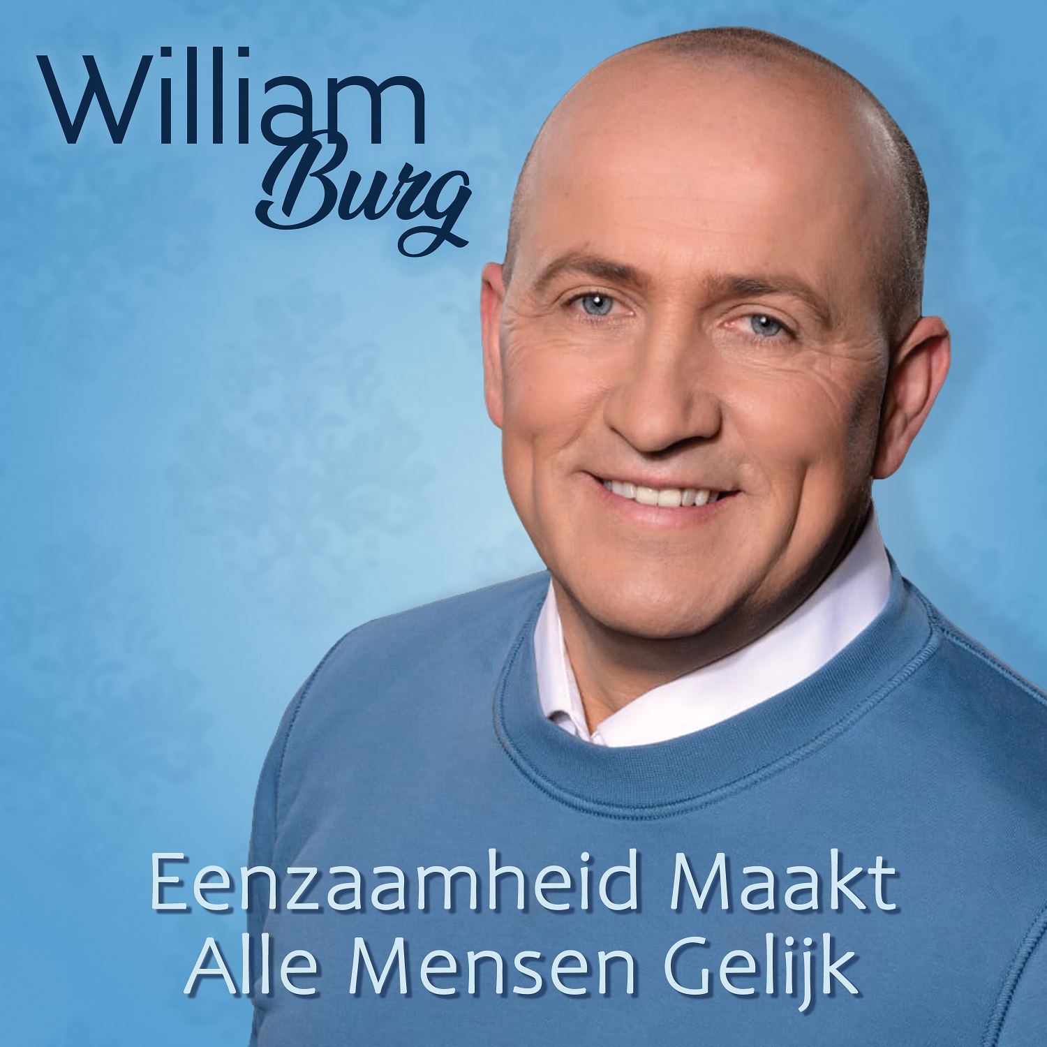 William Burg - Eenzaamheid Maakt Alle Mensen Gelijk