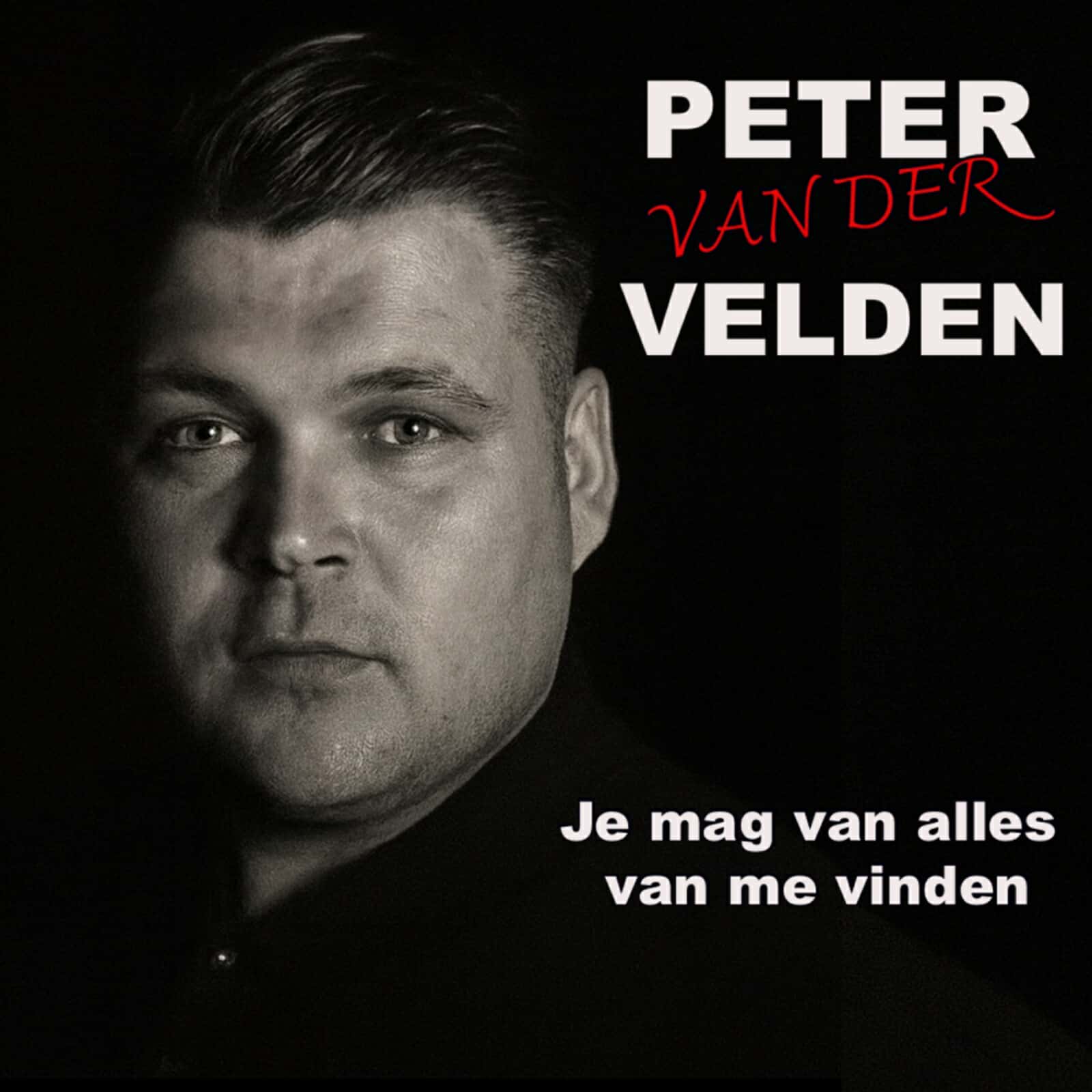 Peter van der velden - Je Mag Van Alles Van Me Vinden