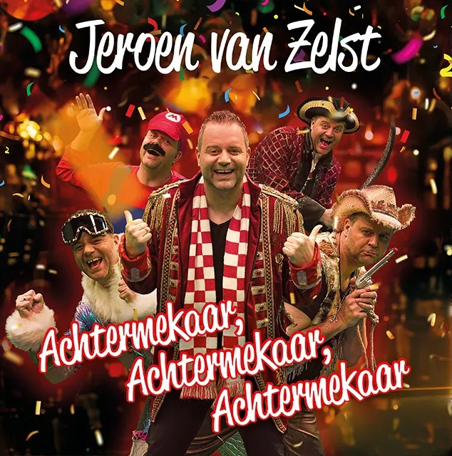Jeroen Van Zelst - Achtermekaar, Achtermekaar, Achtermekaar