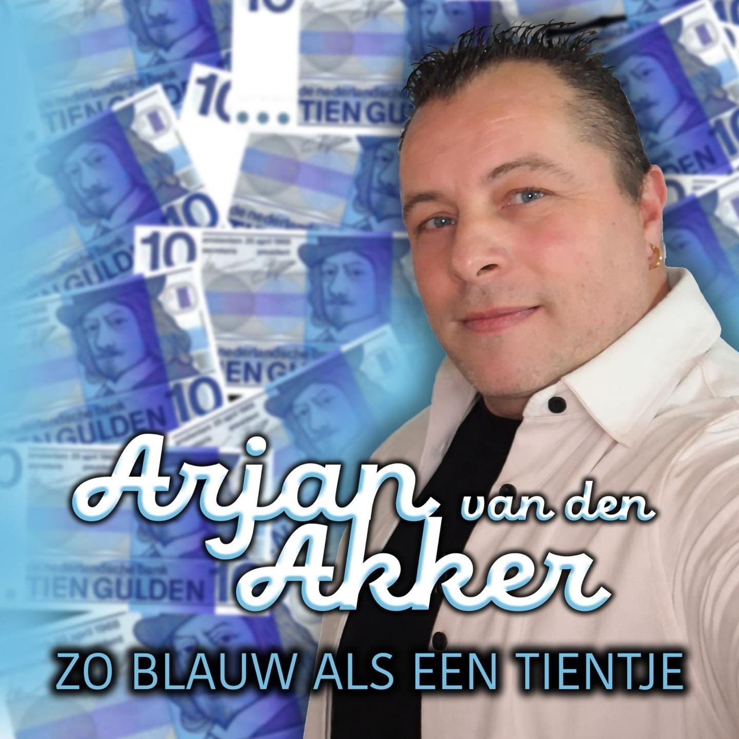 Arjan Van Den Akker - Zo Blauw Als Een Tientje